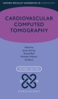 Cardiovascular Computed Tomography By James Stirrup (Editor), Michelle Williams (Editor), Russell Bull (Editor) Cover Image