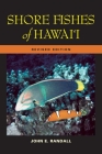 Shore Fishes of Hawaii: Revised Edition (Latitude 20 Books) By John E. Randall Cover Image