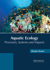 Aquatic Ecology: Processes, Systems and Impacts Cover Image
