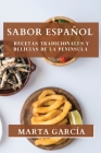 Sabor Español: Recetas Tradicionales y Delicias de la Península Cover Image