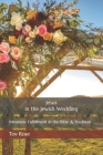 Jesus in the Jewish Wedding: Messianic Fulfillment in the Bible and Tradition Cover Image