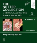 The Netter Collection of Medical Illustrations: Respiratory System, Volume 3 (Netter Green Book Collection) Cover Image