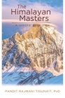 The Himalayan Masters: A Living Tradition Cover Image
