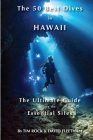 The 50 Best Dives in Hawaii By Tim Rock, David Fleetham Cover Image