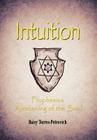 Intuition: Prophesies Awakening of the Soul By Daisy Torres-Petrovich Cover Image