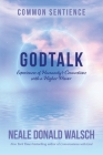 GodTalk: Experiences of Humanity's Connections with a Higher Power By Neale Donald Walsch Cover Image