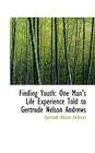 Finding Youth: One Man's Life Experience Told to Gertrude Nelson Andrews Cover Image