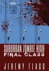 Suburban Zombie High: Final Class Cover Image