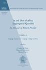 In and Out of Africa. Languages in Question. in Honour of Robert Nicolai: Volume 2. Language Contact and Language Change in Africa (Bibliotheque Des Cahiers de Linguistique de Louvain (Bcll) #132) Cover Image