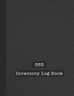 365 Inventory Log Book: Basic Inventory Log Book - The large record book to keep track of all your product inventory quickly and easily - Blac By 365 Journals Cover Image
