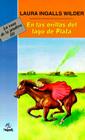 En las Orillas del Lago Plata = By the Shores of Silver Lake (Little House) By Laura Ingalls Wilder Cover Image