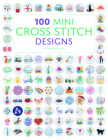 100 Mini Cross Stitch Designs By Rosemary Drysdale Cover Image