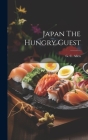 Japan The Hungry Guest Cover Image