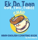 One, Two, Three Chai: A Hindi-English Counting Book By Varun Bhartia Cover Image