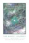 Pathway to Transformation: The Baha'i Journey By John Davidson Cover Image
