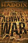 The Always War By Margaret Peterson Haddix Cover Image
