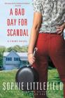 A Bad Day for Scandal: A Crime Novel (Stella Hardesty Crime Novels #3) Cover Image