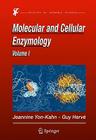 Molecular and Cellular Enzymology By Jeannine Yon-Kahn, G. Hervé Cover Image