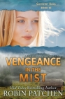 Vengeance in the Mist: Large Print Edition By Patchen Cover Image
