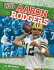 Aaron Rodgers (Football's Greatest Stars) By Matt Scheff Cover Image