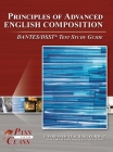 Principles of Advanced English Composition DANTES / DSST Test Study Guide By Passyourclass Cover Image