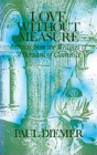 Love Without Measure: Extracts from the Writings of Saint Bernard of Clairvaux Volume 127 (Cistercian Studies #127) Cover Image