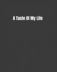 A Taste Of My Life: Practicing Gratitude For The Cat Loving Person (8x10 120 Pages) By Jane Fox Cover Image