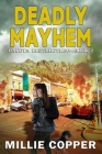 Deadly Mayhem: Dakota Destruction Book 2 America's New Apocalypse Cover Image