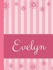 Evelyn: Personalized Name College Ruled Notebook Pink Lines and Flowers By Pretty Personalized Publishing Cover Image