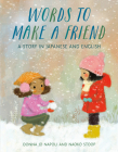 Words to Make a Friend: A Story in Japanese and English Cover Image