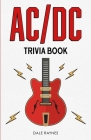 AC/DC Trivia Book By Dale Raynes Cover Image