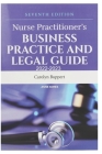 Nurse Practitioner's[Paperback] Business Practice and Legal Guide 7th Edition 2022-2023 By Annb Sorex Cover Image