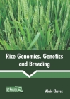 Rice Genomics, Genetics and Breeding By Abbie Chavez (Editor) Cover Image