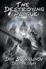 The Destroying Plague (Disgardium Book #3): LitRPG Series By Dan Sugralinov Cover Image