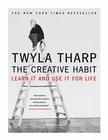 The Creative Habit: Learn It and Use It for Life By Twyla Tharp Cover Image