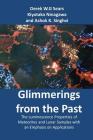 Glimmerings of the Past: The Luminescence Properties of Meteorites and Lunar Samples with an Emphasis on Applications By Kiyotaka Ninagawa, Ashok Singhvi, Derek W. G. Sears Cover Image