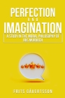 perfection and imagination By Frits Gåvertsson Cover Image