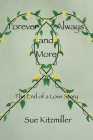 Forever Always and More: The End of a Love Story By Sue Kitzmiller Cover Image