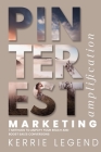 Pinterest Marketing Amplification: 7 Methods to Amplify Your Reach and Boost Sales Conversions Cover Image