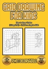 How to Draw Trains (Using Grids) - Grid Drawing for Kids: This book will show you how to draw train easy, using a step by step approach. Including goo Cover Image