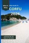 Miles Guide To Corfu 2024: A journey into the heart of the ionian Cover Image