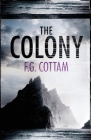 The Colony By F. G. Cottam Cover Image