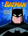 Batman: An Origin Story (DC Super Heroes Origins) By John Sazaklis, Luciano Vecchio (Illustrator) Cover Image