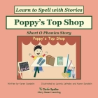Poppy's Top Shop: Decodable Sound Phonics Reader for Short O Word Families Cover Image