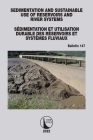 Sedimentation and Sustainable Use of Reservoirs and River Systems / Sédimentation Et Utilisation Durable Des Réservoirs Et Systèmes Fluviaux Cover Image