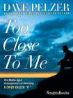 Too Close to Me: The Middle-Aged Consequences of Revealing a Child Called It Cover Image