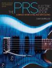 The Prs Electric Guitar Book: A Complete History of Paul Reed Smith Electrics By Dave Burrluck Cover Image
