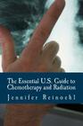 The Essential U.S. Guide to Chemotherapy and Radiation: Everything You Need to Know (Essential Guides #1) Cover Image