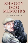 Shaggy Dog Memoirs By John Lewis Cover Image