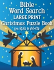 Bible Word Search Large Print Christmas Puzzle Book for Kids and Adults Cover Image